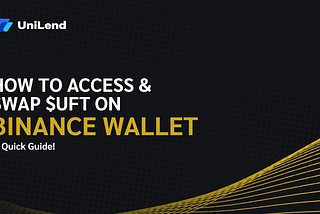 How to Access & Swap UFT on Binance Wallet: A Quick Guide!