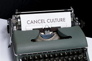Cancel Culture a Two-Faced Coin