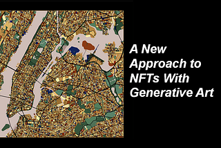 Art form on the rise: A New Approach to NFTs With Generative Art