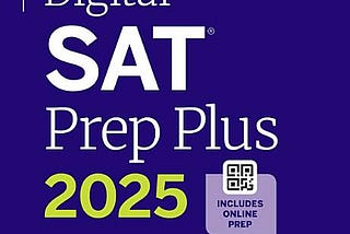 Digital SAT Prep Plus 2025: Prep Book, 1 Full Length Practice Test, 700+ Practice Questions (Kaplan Test Prep) PDF