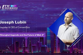 Joseph Lubin: Shanghai Update and the Future of Web3