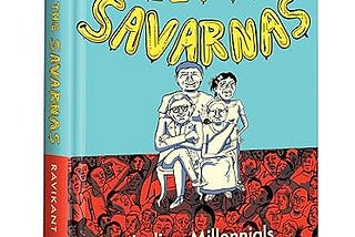 Meet the Savarnas by Ravikant Kisana | Philosia: The Art of seeing all