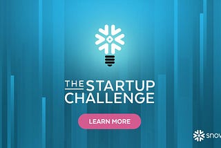 Snowflake Startup Challenge 2022 is here!