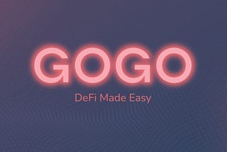 Decentralised Finance and how GOGO V2 is a game changer.