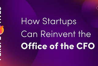 CFOs are facing a moment of crisis — startups can solve it