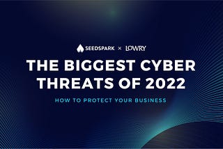 How to Protect Your Business Against Cyberattacks