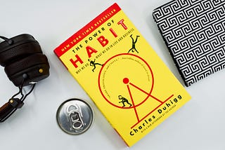 The Power Of Habit By Charles Duhigg — My Key Takeaways