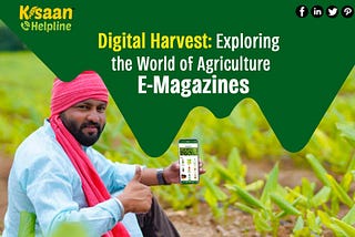 Digital Harvest: Exploring the World of Agriculture E-Magazines