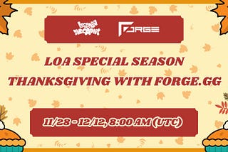 LOA Special Season: Thanksgiving with Forge.gg (on Linea Goerli Testnet)