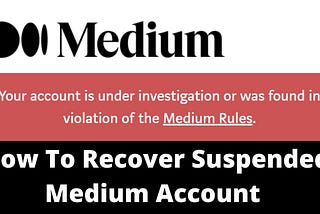 My Medium Account Was Suspended