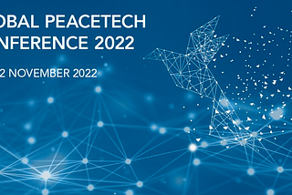 Situating PeaceTech: Takeaways from the Inaugural Global PeaceTech Conference