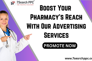 Boost Your Pharmacy’s Reach With Our Advertising