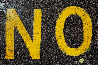 The importance of saying “no”.