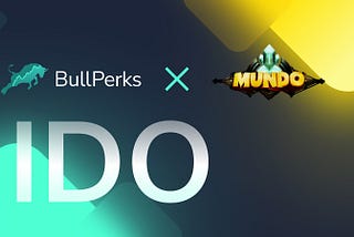 BullPerks Is Launching The IDO Deal with MUNDO