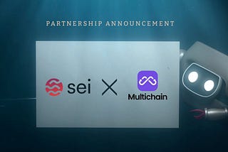 Sei сотрудничает с Multichain, чтобы предоставить инфраструктуру совместимости для Sei.