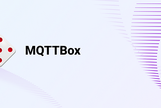 MQTTBox Guide: Features, Demos, and Using Tips