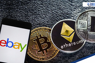 Ebay is looking forward to go Crypto, after Paypal