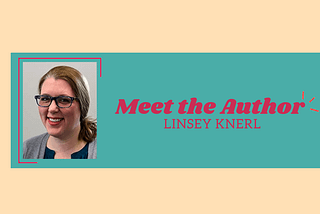 Meet the Author Monday: Linsey Knerl