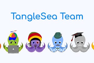 Meet the Founding Team from TangleSea.com