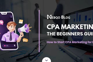 How to Start CPA Marketing for Free — Guide for 2024