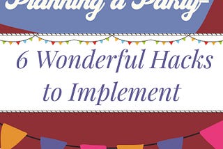 Planning A Party- 6 Wonderful Hacks to Implement — Altitude 1291