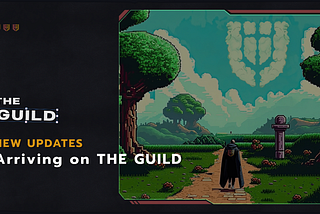 Embracing the Future — New Updates Arriving on THE GUILD
