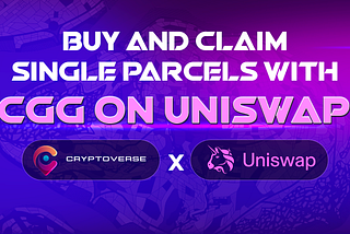 Buy and Claim Single Parcels with $CGG on Uniswap