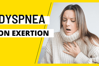 Dyspnea On Exertion