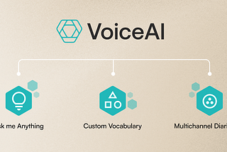 More Customization, Accuracy Gains & Insights: Explore VoiceAI’s New Features