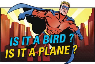 Is it a bird?Is it a plane? It’s both