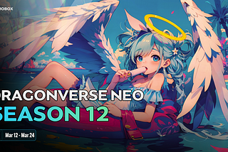Dragonverse Neo Season 12 is Live!