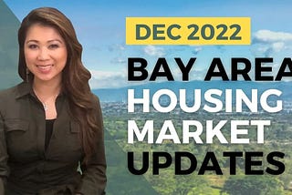 Looking back on 2022 Bay Area Housing Market!