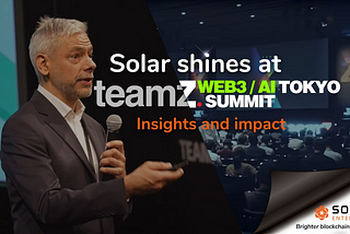 Solar Shines at Tokyo TEAMZ Web3/AI Summit