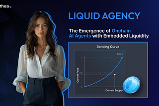 Liquid Agency: The Emergence Of Onchain AI Agents With Embedded Liquidity