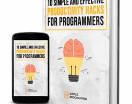 Book review — 10 Simple And Effective Productivity Hacks For Programmers, by Simple Programmer