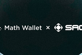 MathWallet and Saga Strategic Partnership