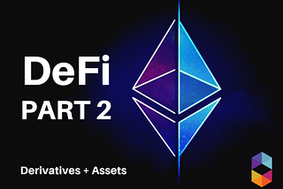 The Proliferation of DeFi (Part 2)