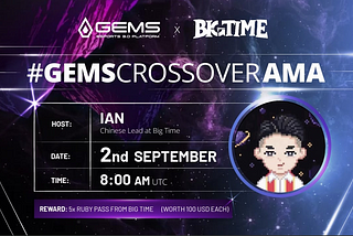 BigTime x GEMS AMA Recap