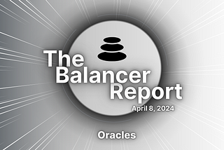 The Balancer Report: Oracles