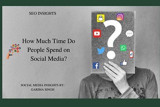 How Much Time Do People Spend on Social Media 2020?