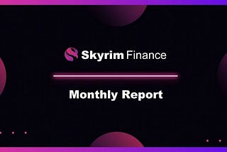 Skyrim Finance — Monthly Report