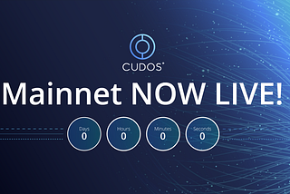 Cudos’ mainnet launch: key milestone for cloud and blockchain