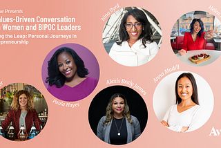 Avenue Presents Recap: A Values-Driven Conversation with Women and BIPOC Leaders