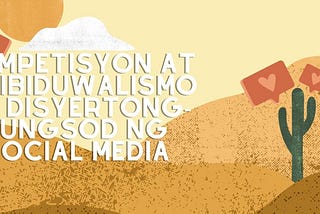 Kompetisyon at Indibiduwalismo sa Disyertong-Lungsod ng Social Media
