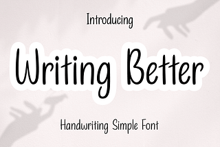 Writing Better Font