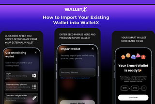 How to Import Your Existing Wallet into WalletX