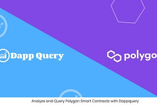 Analyze and query polygon smart contract with Dappquery
