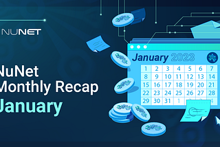 NuNet Monthly Recap: January 2023