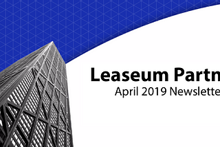 Leaseum Partners April Updates