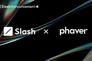 Slash Vision Labs participates in Phaver $SOCIAL Summer!
